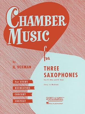 Immagine del venditore per Chamber Music for Three Saxophones : For Two Eb Alto and Bb Tenor Saxophones venduto da GreatBookPrices