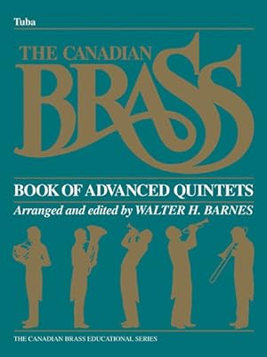 Image du vendeur pour Canadian Brass Book of Advanced Quintets : Tuba mis en vente par GreatBookPrices
