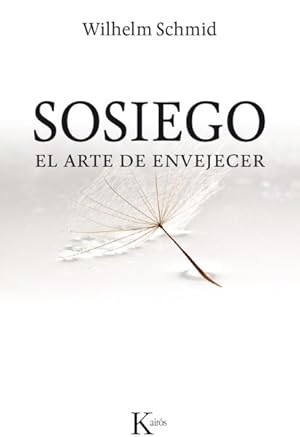 Seller image for Sosiego : El Arte De Envejecer -Language: spanish for sale by GreatBookPricesUK