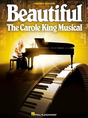 Imagen del vendedor de Beautiful : The Carole King Musical: Piano/Vocal Selections a la venta por GreatBookPrices