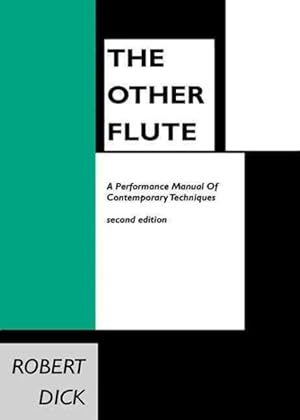 Imagen del vendedor de Other Flute Manual : A Performance Manual of Contemporary Techniques a la venta por GreatBookPricesUK
