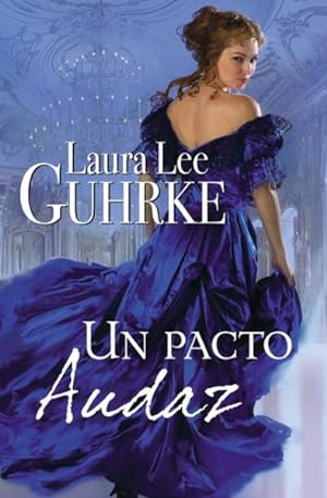 Seller image for Un pacto audaz / How to Lose a Duke in Ten Days -Language: spanish for sale by GreatBookPrices