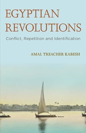 Seller image for Egyptian Revolutions : Conflict, Repetition and Identification for sale by GreatBookPrices