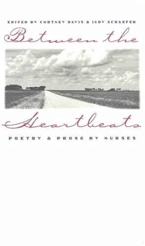 Immagine del venditore per Between the Heartbeats : Poetry and Prose by Nurses venduto da GreatBookPricesUK