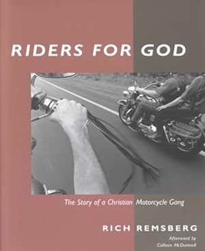 Bild des Verkufers fr Riders for God : The Story of a Christian Motorcycle Gang zum Verkauf von GreatBookPricesUK