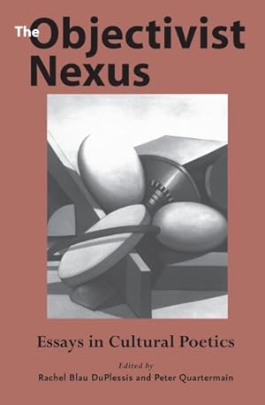 Image du vendeur pour Objectivist Nexus : Essays in Cultural Poetics mis en vente par GreatBookPrices