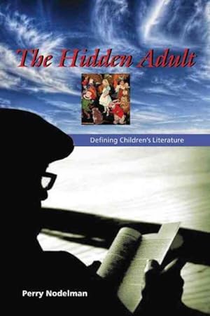 Seller image for Hidden Adult : Defining Children's Literature for sale by GreatBookPricesUK
