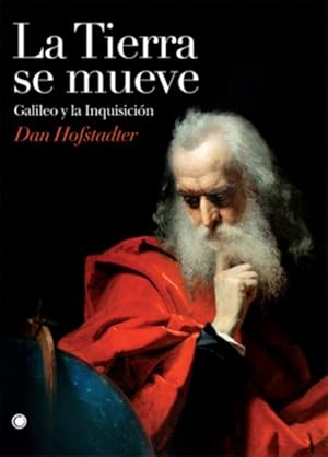 Imagen del vendedor de La tierra se mueve/ The Earth Moves : Galileo y la Inquisicin/ Galileo and the Roman Inquisition -Language: Spanish a la venta por GreatBookPrices