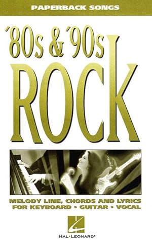 Immagine del venditore per 80S & '90s Rock : Melody Line, Chords and Lyrics for Keyboard, Guitar, Vocal venduto da GreatBookPrices