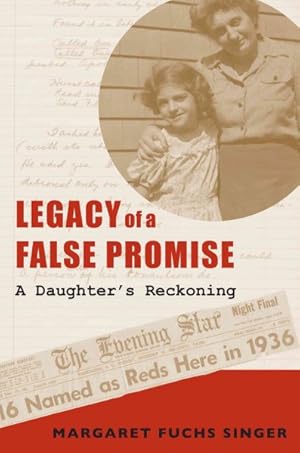 Image du vendeur pour Legacy of a False Promise : A Daughter's Reckoning mis en vente par GreatBookPricesUK