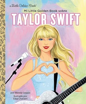 Bild des Verkufers fr Mi Little Golden Book sobre Taylor Swift -Language: spanish zum Verkauf von GreatBookPrices