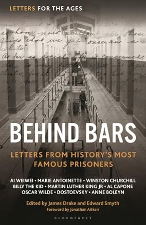 Seller image for Letters for the Ages Behind Bars : Letters from History's Most Famous Prisoners for sale by GreatBookPrices