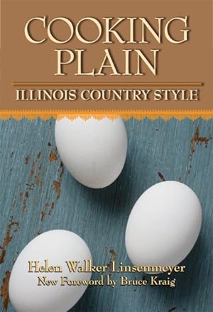 Imagen del vendedor de Cooking Plain, Illinois Country Style a la venta por GreatBookPrices