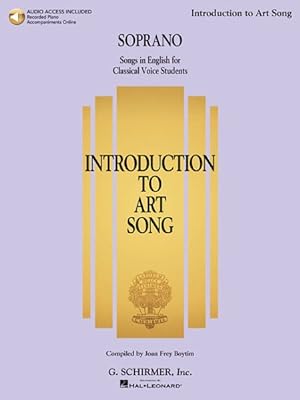 Imagen del vendedor de Introduction to Art Song for Soprano : Songs in English for Classical Voice Students Includes Downloadable Audio a la venta por GreatBookPrices