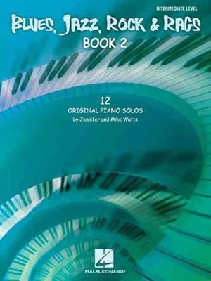 Seller image for Blues, Jazz, Rock & Rags : 12 Original Piano Solos - Intermediate Level for sale by GreatBookPrices