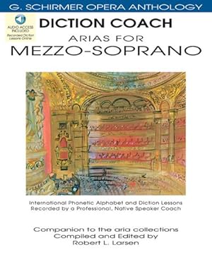 Seller image for Diction Coach Arias for Mezzo-Soprano : International Phonetic Alphabet and Diction Lessons Recorded by a Professional, Native Speaker Coach for sale by GreatBookPrices