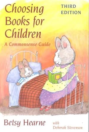 Image du vendeur pour Choosing Books for Children : A Commonsense Guide mis en vente par GreatBookPrices