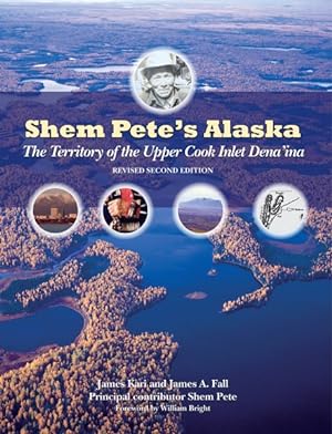 Seller image for Shem Pete's Alaska : The Territory of the Upper Cook Inlet Dena'ina for sale by GreatBookPrices