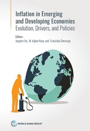 Bild des Verkufers fr Inflation in Emerging and Developing Economies : Evolution, Drivers, and Policies zum Verkauf von GreatBookPrices