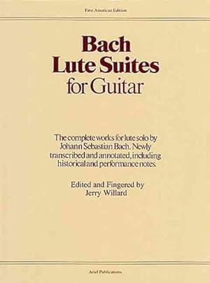 Immagine del venditore per Bach Lute Suites for Guitar : The Complete Works for Lute Solo by Johann Sebastian Bach. Newly Transcribed and Annotated, Including Historical and Performance Notes venduto da GreatBookPrices