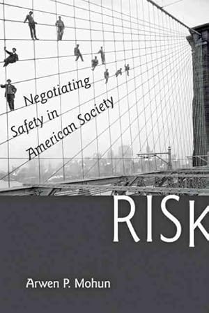 Imagen del vendedor de Risk : Negotiating Safety in American Society a la venta por GreatBookPricesUK