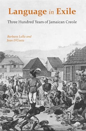 Seller image for Language in Exile : Three Hundred Years of Jamaican Creole for sale by GreatBookPricesUK
