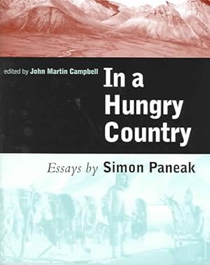 Bild des Verkufers fr In a Hungry Country : Essays by Simon Paneak zum Verkauf von GreatBookPrices