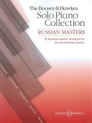 Image du vendeur pour Boosey & Hawkes Solo Piano Collection : Russian Masters: 26 Russian Classics Arranged for the Intermediate Pianist mis en vente par GreatBookPrices