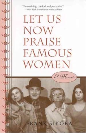 Seller image for Let Us Now Praise Famous Women : A Memoir for sale by GreatBookPricesUK