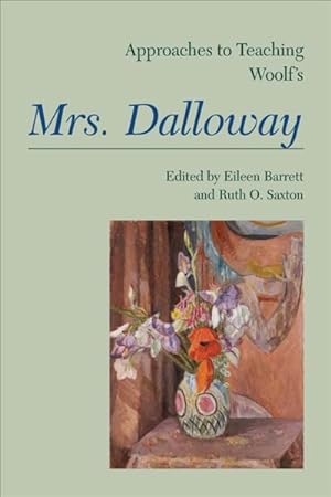 Image du vendeur pour Approaches to Teaching Woolf?s Mrs. Dalloway mis en vente par GreatBookPrices