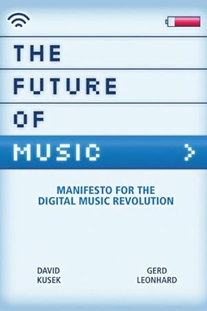 Seller image for Future Of Music : Manifesto For The Digital Music Revolution for sale by GreatBookPrices