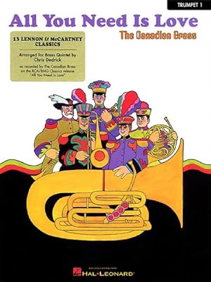 Seller image for All You Need Is Love : 13 Lennon and Mccartney Classics 1st Trumpet for sale by GreatBookPrices