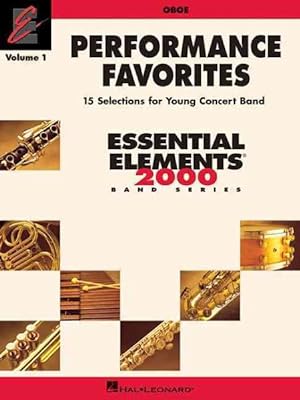 Immagine del venditore per Performance Favorites - Oboe : Correlates With Book 2 of the Essential Elements 2000 Band Method venduto da GreatBookPrices