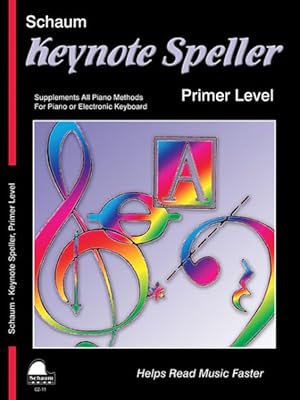 Immagine del venditore per Keynote Speller : Primer Level for Paino, Electronic Keyboard or Organ, Early Elementary venduto da GreatBookPrices