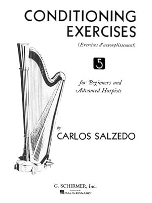 Seller image for Conditioning Exercises for Beginners And Advanced Harpists : Sheet Music for sale by GreatBookPrices