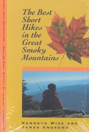 Immagine del venditore per Best Short Hikes in the Great Smoky Mountains venduto da GreatBookPrices