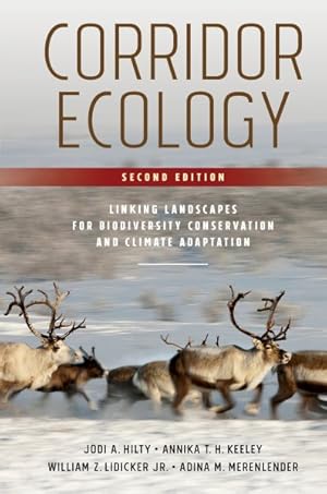 Seller image for Corridor Ecology : Linking Landscapes for Biodiversity Conservation and Climate Adaptation for sale by GreatBookPrices