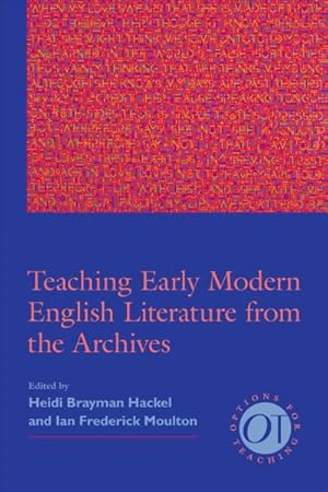 Immagine del venditore per Teaching Early Modern English Literature from the Archives venduto da GreatBookPricesUK