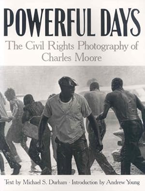 Seller image for Powerful Days : The Civil Rights Photography of Charles Moore for sale by GreatBookPrices