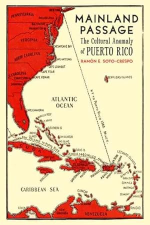 Bild des Verkufers fr Mainland Passage : The Cultural Anomaly of Puerto Rico zum Verkauf von GreatBookPricesUK