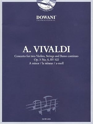 Seller image for Antonio Vivaldi 1678 - 1741 : Concerto for Two Violins, Strings and Basso Continuo Op. 3 No. 8, Rv 522: a Minor /La Mineur / A-moll for sale by GreatBookPricesUK