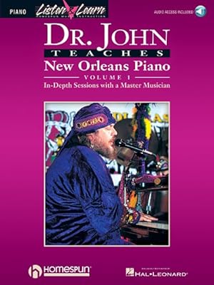Image du vendeur pour Dr. John Teaches New Orleans Piano : In-Depth Sessions With a Master Musician mis en vente par GreatBookPrices