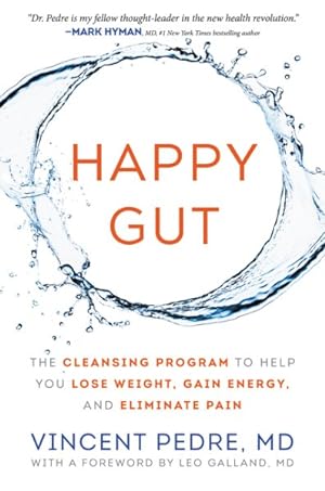 Seller image for Happy Gut : The Cleansing Program to Help You Lose Weight, Gain Energy, and Eliminate Pain for sale by GreatBookPrices