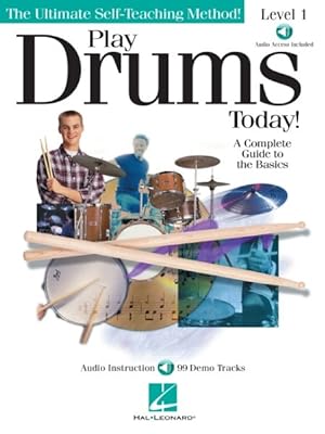 Imagen del vendedor de Play Drums Today! - Level 1 : A Complete Guide to the Basics a la venta por GreatBookPricesUK