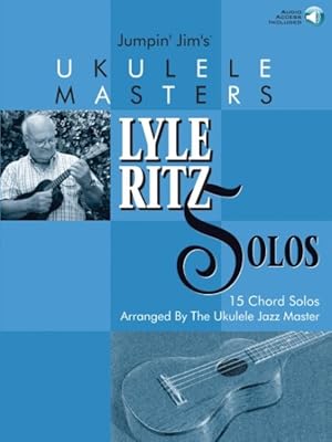 Imagen del vendedor de Jumpin Jims Ukulele Masters : Lyle Ritz Solos a la venta por GreatBookPrices