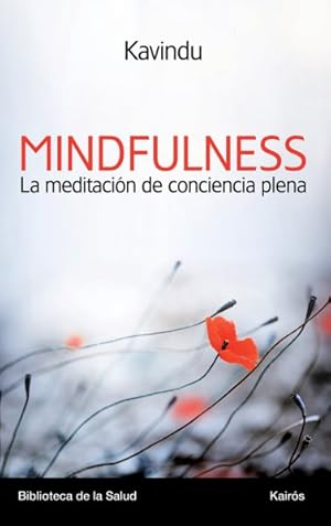 Imagen del vendedor de Mindfulness : La meditacin de conciencia plena/ Mindfulness Meditation -Language: spanish a la venta por GreatBookPrices