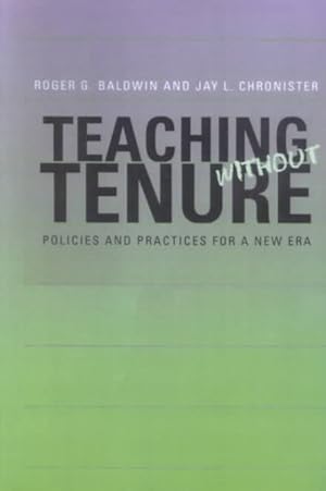 Seller image for Teaching Without Tenure : Policies and Practices for a New Era for sale by GreatBookPrices