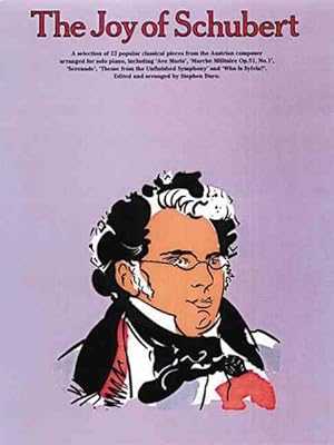 Image du vendeur pour Joy of Schubert : Piano Solo mis en vente par GreatBookPrices