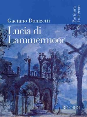 Seller image for Gaetano Donizetti : Lucia Di Lammermoor for sale by GreatBookPrices