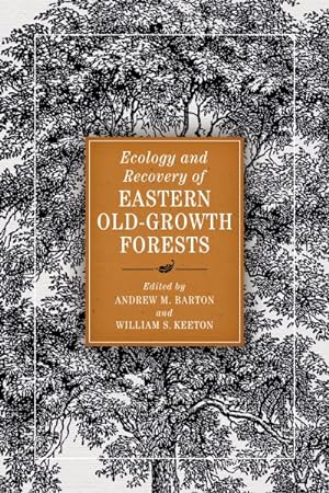 Seller image for Ecology and Recovery of Eastern Old-Growth Forests for sale by GreatBookPrices